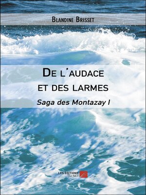 cover image of De l'audace et des larmes